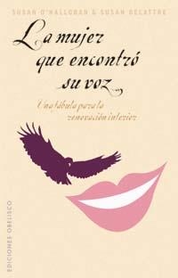 MUJER QUE ENCONTRO SU VOZ, LA | 9788497772839 | O'HALLORAN, SUSAN