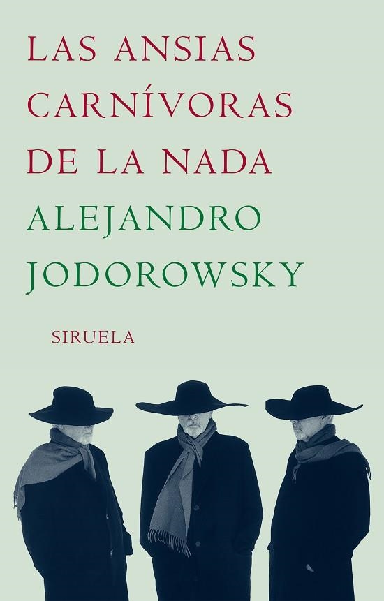 LAS ANSIAS CARNIVORAS DE LA NADA | 9788478442409 | JODOROWSKY, ALEJANDRO