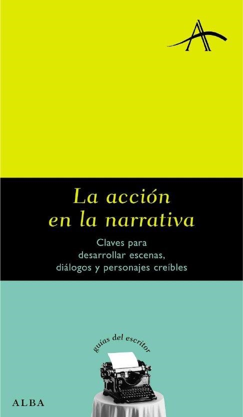 ACCION EN LA NARRATIVA, LA | 9788484283195 | ADELA KOHAN SILVIA