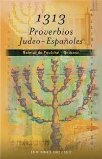 1313 PROVERBIOS JUDEO-ESPA¥OLES | 9788497773119 | RAIMUNDO FOULCHE-DELBOSC