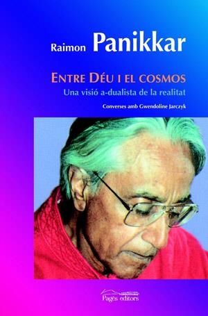 ENTRE DEU I EL COSMOS | 9788497794374 | RAIMON PANIKKAR