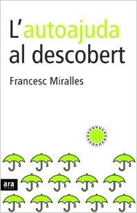 AUTOAJUDA AL DESCOBERT, L' | 9788496201903 | FRANCESC MIRALLES