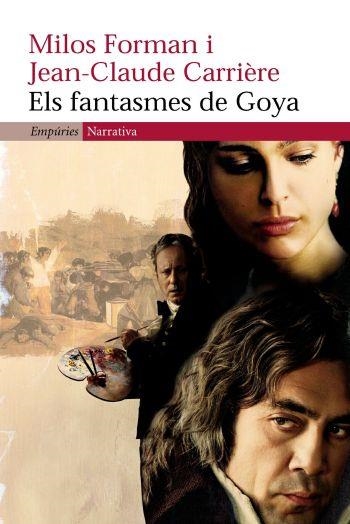 ELS FANTASMES DE GOYA | 9788497872164 | CARRIERE & FORMAN