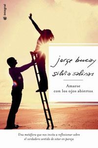 AMARSE CON LOS OJOS ABIERTOS | 9788478718207 | JORGE BUCAY & SILVIA SALINAS