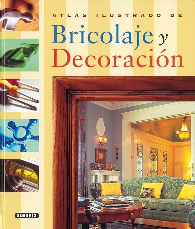 BRICOLAJE Y DECORACION | 9788430546640 | VARIOS AUTORES