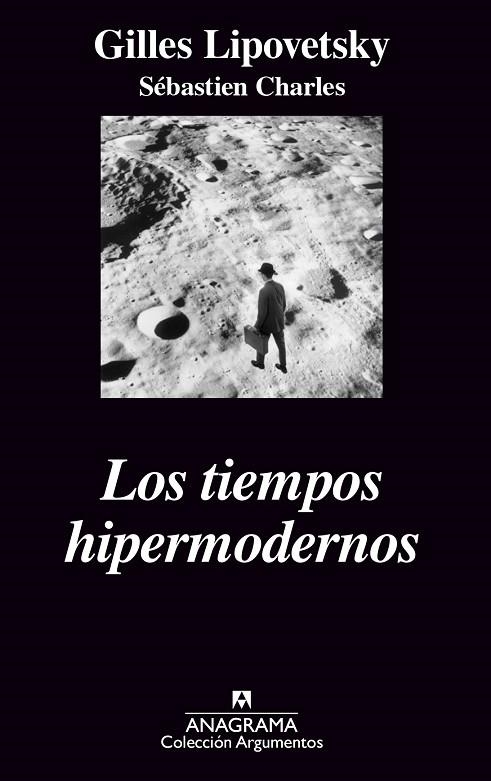 LOS TIEMPOS HIPERMODERNOS | 9788433962478 | LIPOVETSKY, GILLES