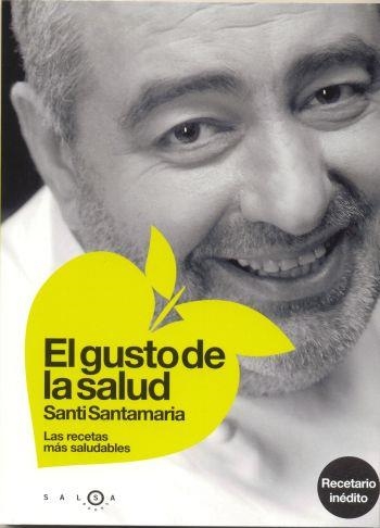 EL GUSTO DE LA SALUD | 9788496599123 | SANTAMARIA, SANTI