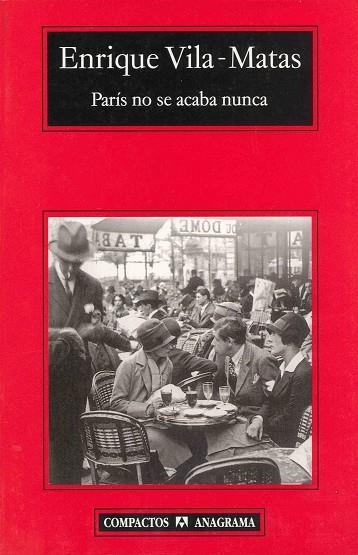 PARIS NO SE ACABA NUNCA | 9788433972675 | ENRIQUE VILA-MATAS