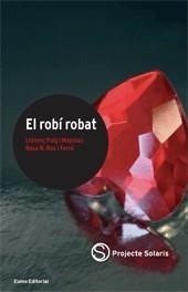 EL ROBI ROBAT | 9788497661799 | PUIG I MAYOLAS, LLORENS/ ROS I FERRÉ, ROSA M