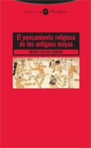 EL PENSAMIENTO RELIGIOSO DE LOS ANTIGUOS MAYAS | 9788481648713 | RIVERA DORADO, MIGUEL