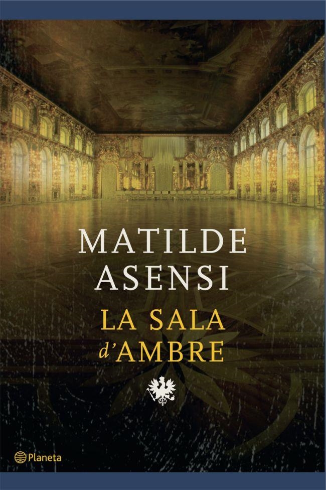 SALA D'AMBRE, LA | 9788497081726 | MATILDE ASENSI