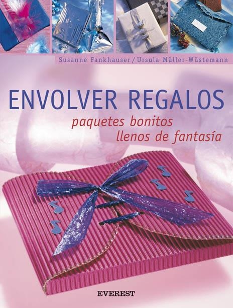 ENVOLVER REGALOS | 9788424187934 | SUSANNE FANKHAUSER/URSULA MÜLLER-WÜSTEMANN