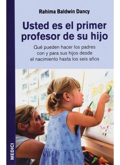 USTED ES EL PRIMER PROFESOR DE SU HIJO | 9788497990295 | BALDWIN DANCY, RAHIMA