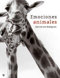 EMOCIONES ANIMALES | 9788478718047 | MATIGNON, KARINE LOU