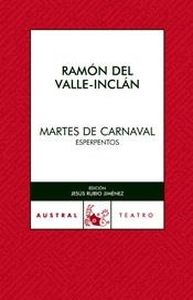 MARTES DE CARNAVAL ESPERPENTOS | 9788467021981 | VALLE-INCLAN, RAMON