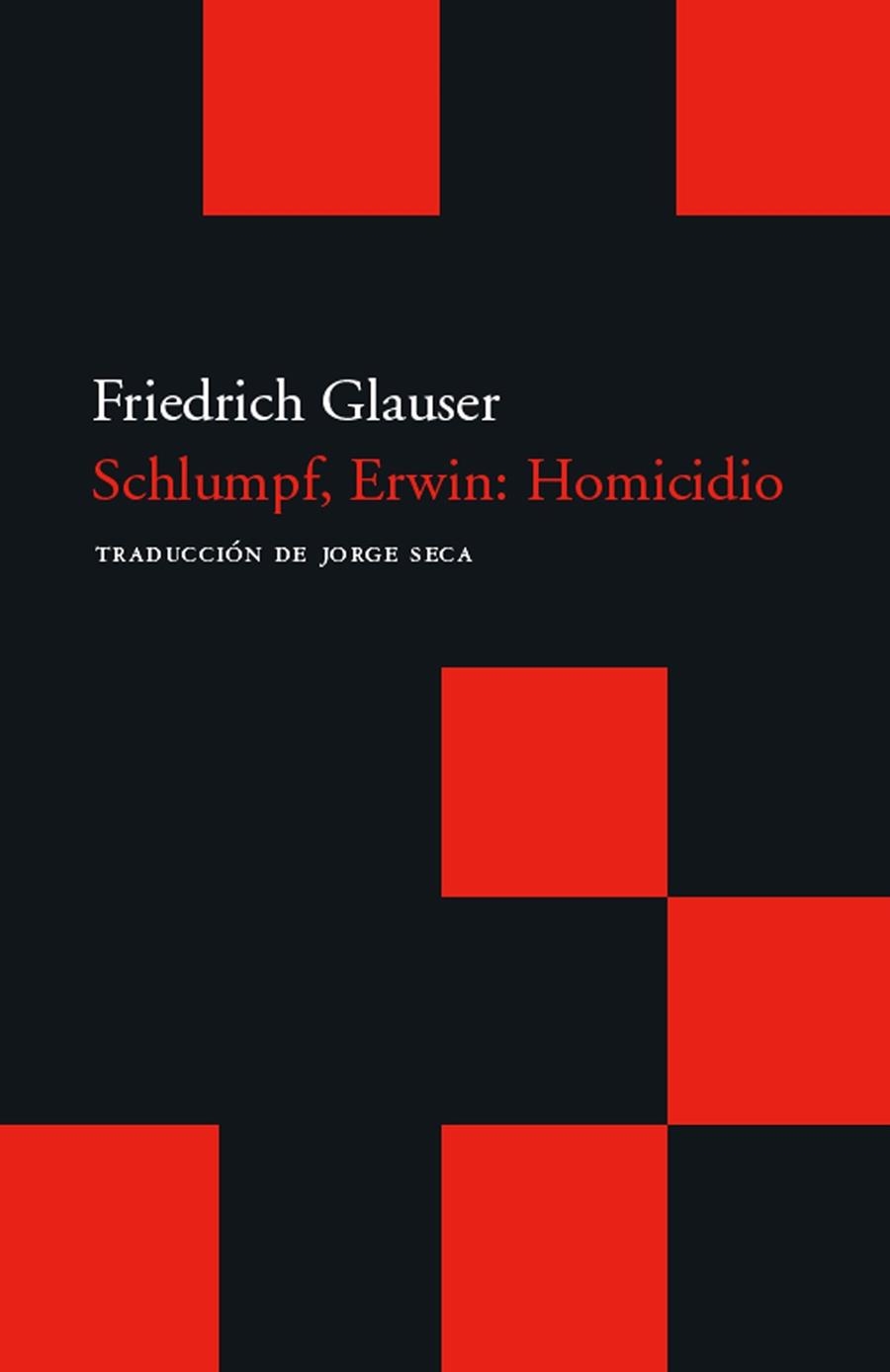 SCHLUMPF ERWIN HOMICIDIO | 9788496489707 | GLAUSER, FRIEDRICH