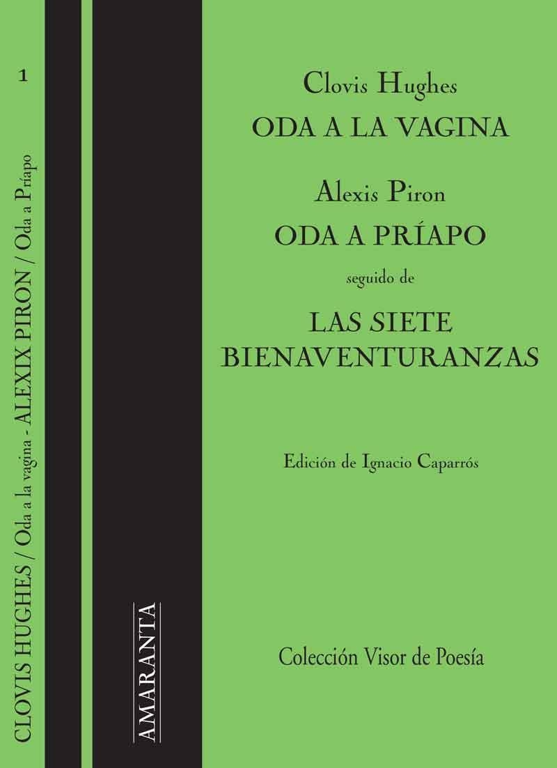 ODA A LA VAGINA/ODA A PRIAPO /LAS SIETE BIENAVENTURANZAS | 9788475228334 | HUGHES/PIRON/ED IGNACIO CAPARROS