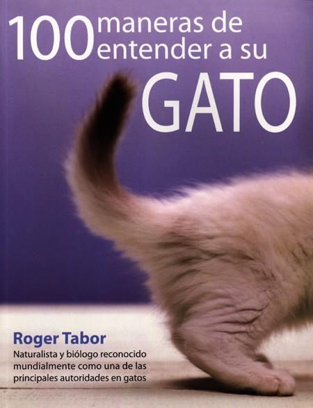 100 MANERAS DE ENTENDER A SU GATO | 9788495376671 | TABOR, ROGER