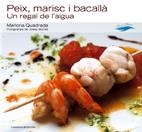 PEIX MARISC I BACALLA -UN REGAL DE L'AIGUA- | 9788497911764 | QUADRADA, MARIONA