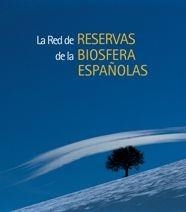 RED DE RESERVAS DE LA BIOSFERA ESPAÑOLAS | 9788497852180 | AA.VV.