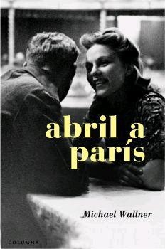 ABRIL A PARIS | 9788466407427 | WALLNER, MICHAEL