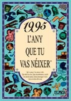 1995 L'ANY QUE TU VAS NEIXER | 9788489589797 | COLLADO BASCOMPTE, ROSA