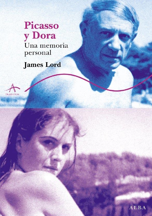 PICASSO Y DORA | 9788484283287 | LORD, JAMES