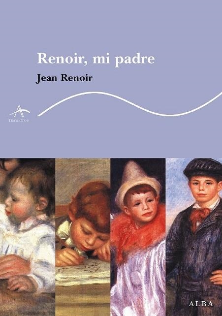 RENOIR MI PADRE | 9788484283270 | RENOIR, JEAN