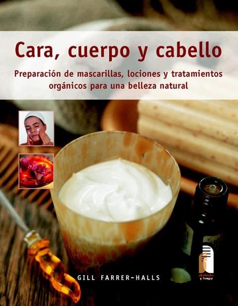 CARA CUERPO Y CABELLO | 9788480199247 | FARRER-HALLS, GILL