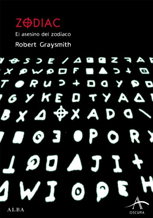 EL ZODIAC ASESINO DEL ZODIACO | 9788484283331 | GRAYSMITH, ROBERT