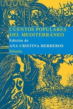 CUENTOS POPULARES DEL MEDITERRANEO | 9788498410525 | HERRREROS, ANA CRISTINA