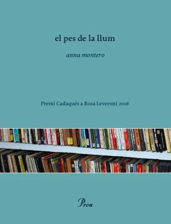 EL PES DE LA LLUM | 9788484379621 | ANNA MONTERO