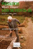 PASADOS LOS SETENTA III | 9788483830048 | JUNGER, ERNST