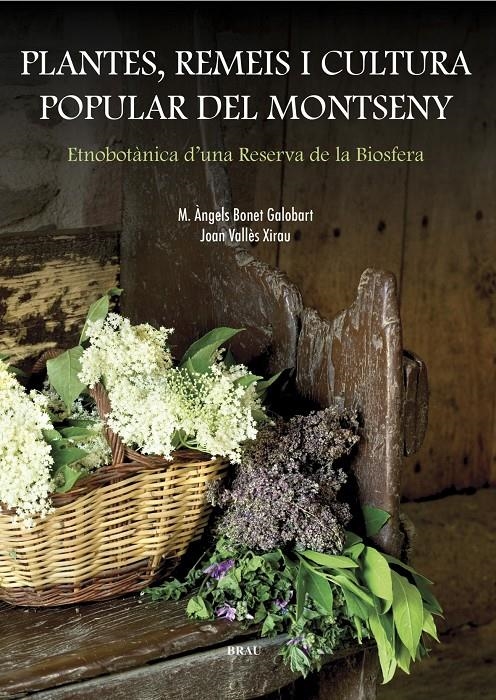 PLANTES REMEIS I CULTURA POPULAR DEL MONTSENY | 9788495946799 | BONET GALOBART & VALLES XIRAU