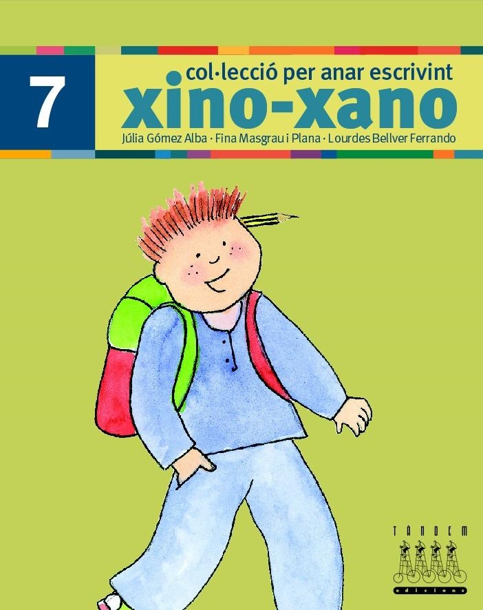 XINO-XANO 7 | 9788481317022 | BELLVER FERRANDO, LOURDES/MASGRAU PLANA, FINA/GÓMEZ ALBA, JULIA