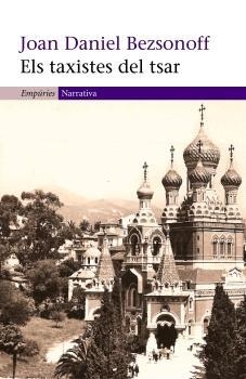 ELS TAXISTES DEL TSAR | 9788497872225 | JOAN DANIEL BEZSONOFF