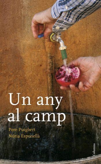 UN ANY AL CAMP | 9788466408172 | PERE PUIGBERT & NURIA ESPONELLA