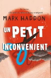 PETIT INCONVENIENT, UN | 9788485351251 | HADDON, MARK