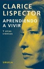 APRENDIENDO A VIVIR | 9788498411331 | LISPECTOR, CLARICE