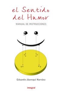 EL SENTIDO DEL HUMOR | 9788479018146 | JAUREGUI NARVAEZ, EDUARDO