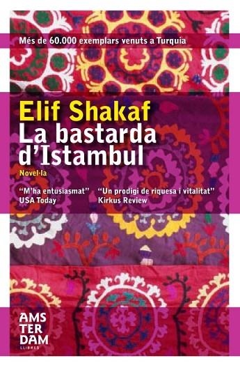 LA BASTARDA D'ISTAMBUL | 9788496767546 | ELIF SHAFAK