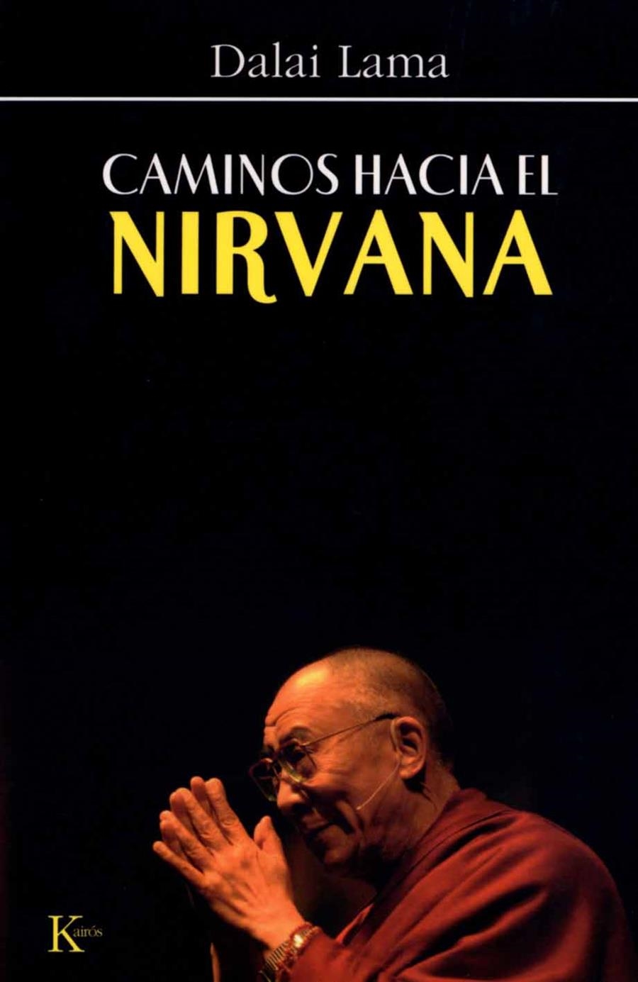 CAMINOS HACIA EL NIRVANA | 9788472456594 | DALAI LAMA