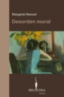 DESORDEN MORAL | 9788402420381 | MARGARET ATWOOD