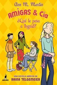 AMIGAS & CIA QUE LE PASA A INGRID? | 9788479017842 | ANN M MARTIN