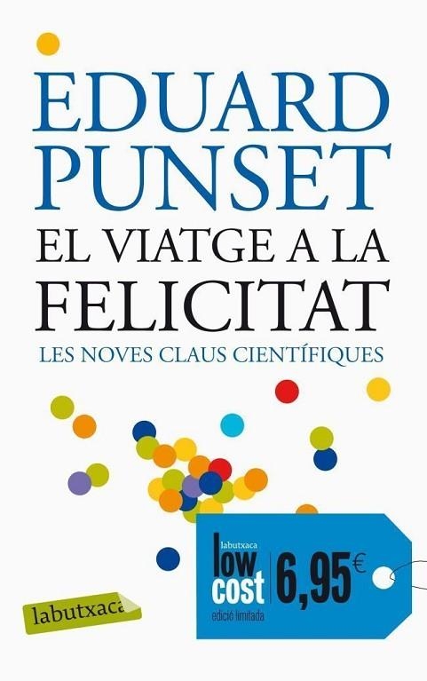 EL VIATGE A LA FELICITAT | 9788496863293 | EDUARD PUNSET