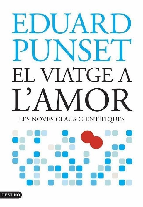 EL VIATGE A L'AMOR | 9788497088107 | EDUARD PUNSET