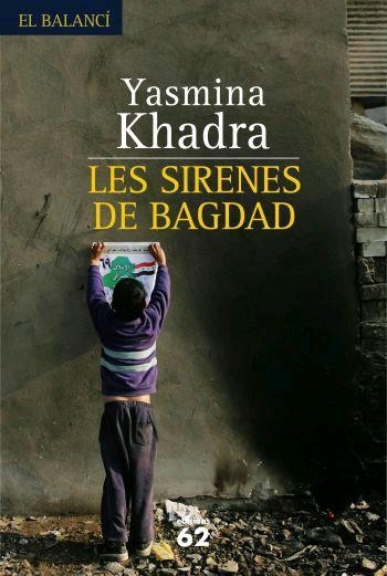 LES SIRENES DE BAGDAD | 9788429760033 | KHADRA, YASMINA