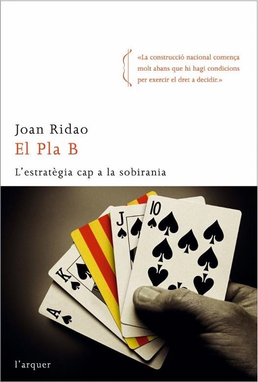 EL PLA B L'ESTRATEGIA CAP A LA SOBIRANIA | 9788496499706 | RIDAO, JOAN