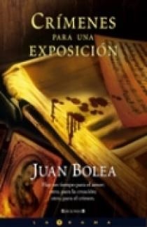 CRIMENES PARA UNA EXPOSICION | 9788466632102 | BOLEA, JUAN ANTONIO