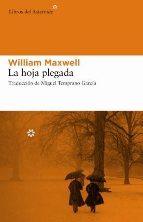 HOJA PLEGADA, LA | 9788493544867 | WILLIAM MAXWELL